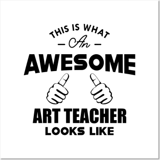 Art Teacher - Awesome Art Teacher Looks Like Posters and Art